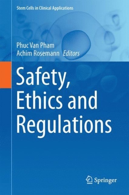 Achim Rosemann, Phuc Van Pham - Safety, Ethics and Regulations, E-bok