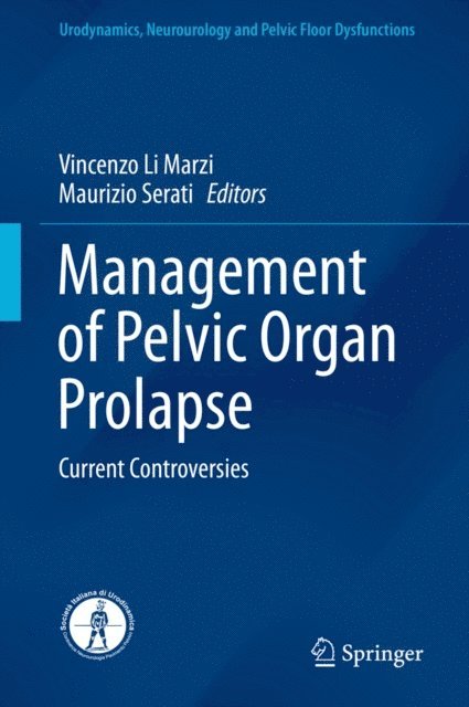 Maurizio Serati, Vincenzo Li Marzi - Management of Pelvic Organ Prolapse, E-bok