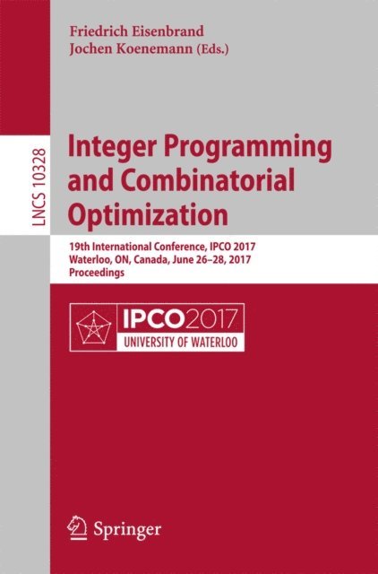 Jochen Koenemann, Friedrich Eisenbrand - Integer Programming and Combinatorial Optimization, E-bok