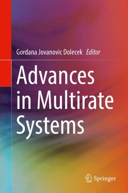 Gordana Jovanovic Dolecek - Advances in Multirate Systems, E-bok