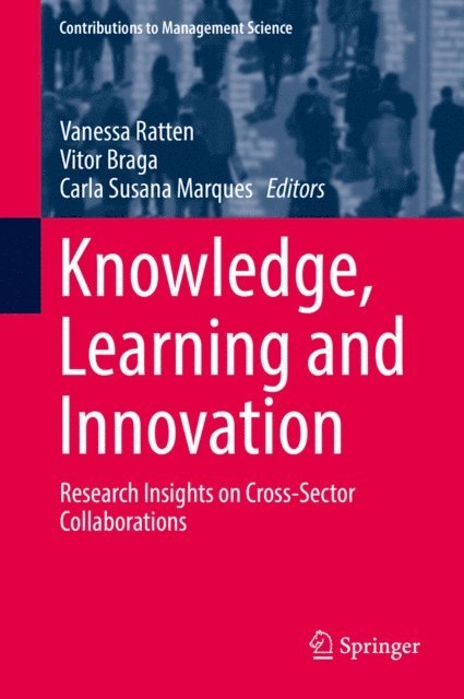 Carla Susana Marques, Vitor Braga, Vanessa Ratten - Knowledge, Learning and Innovation, E-bok