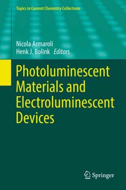 Henk J. Bolink, Nicola Armaroli - Photoluminescent Materials and Electroluminescent Devices, E-bok