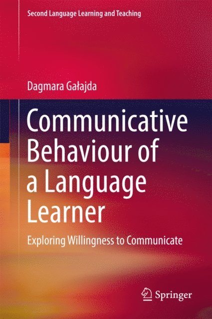 Dagmara Galajda - Communicative Behaviour of a Language Learner, E-bok