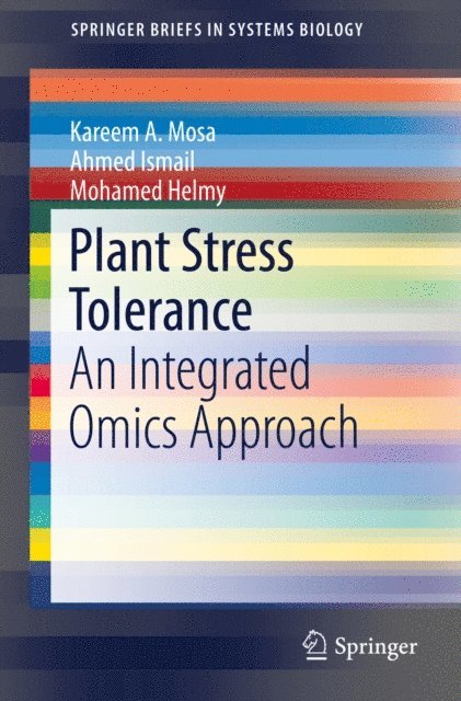 Mohamed Helmy, Ahmed Ismail, Kareem A. Mosa - Plant Stress Tolerance, E-bok