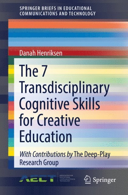 Danah Henriksen - 7 Transdisciplinary Cognitive Skills for Creative Education, E-bok