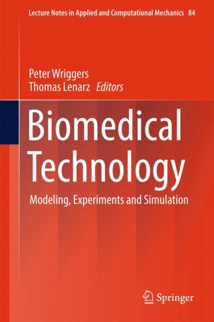 Thomas Lenarz, Peter Wriggers - Biomedical Technology, E-bok