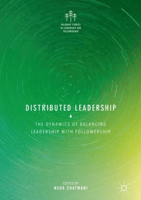Neha Chatwani - Distributed Leadership, E-bok