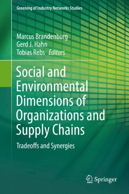 Tobias Rebs, Gerd J. Hahn, Marcus Brandenburg - Social and Environmental Dimensions of Organizations and Supply Chains, E-bok