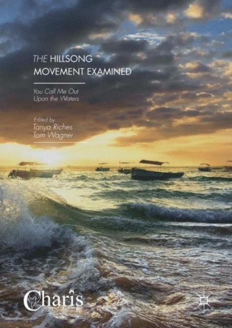 Tom Wagner, Tanya Riches - Hillsong Movement Examined, E-bok