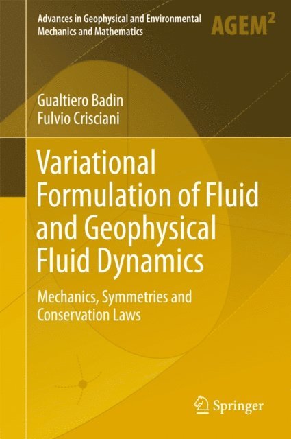 Fulvio Crisciani, Gualtiero Badin - Variational Formulation of Fluid and Geophysical Fluid Dynamics, E-bok