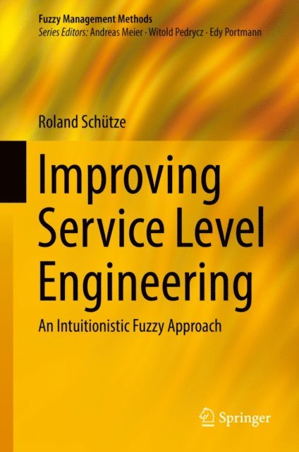 Roland Schutze - Improving Service Level Engineering, E-bok
