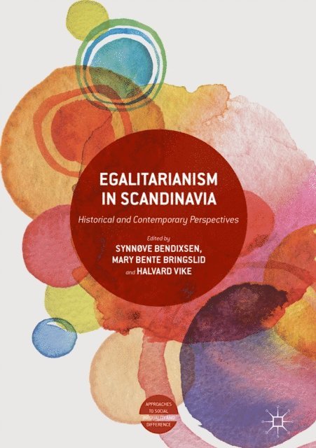 Halvard Vike, Mary Bente Bringslid, Synnove Bendixsen - Egalitarianism in Scandinavia, E-bok