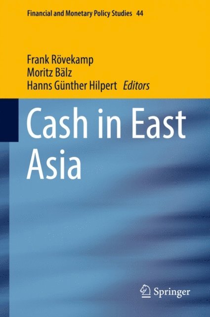 Hanns Gunther Hilpert, Moritz Balz, Frank Rovekamp - Cash in East Asia, E-bok