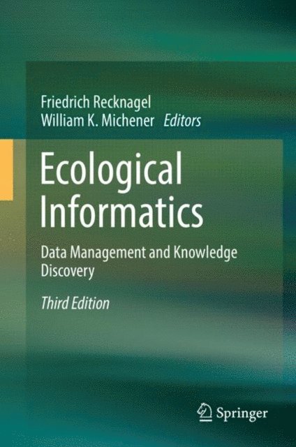 William K. Michener, Friedrich Recknagel - Ecological Informatics, E-bok