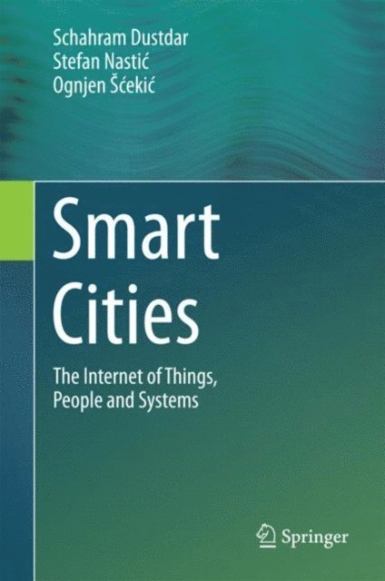 Ognjen Scekic, Stefan Nastic, Schahram Dustdar - Smart Cities, E-bok