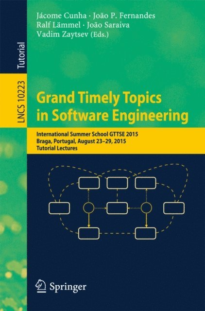Vadim Zaytsev, Joao Saraiva, Ralf Lammel, Joao P. Fernandes, Jacome Cunha - Grand Timely Topics in Software Engineering, E-bok