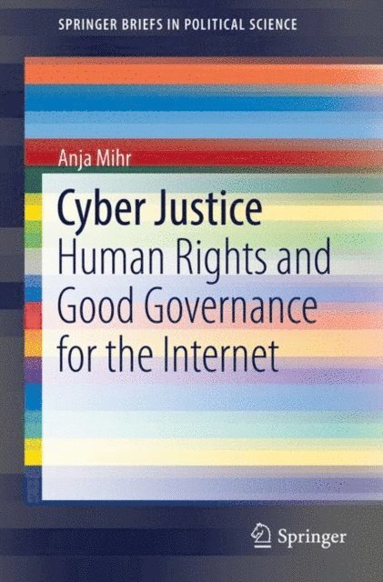 Anja Mihr - Cyber Justice, E-bok