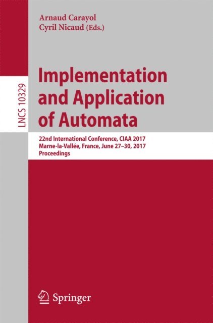 Cyril Nicaud, Arnaud Carayol - Implementation and Application of Automata, E-bok