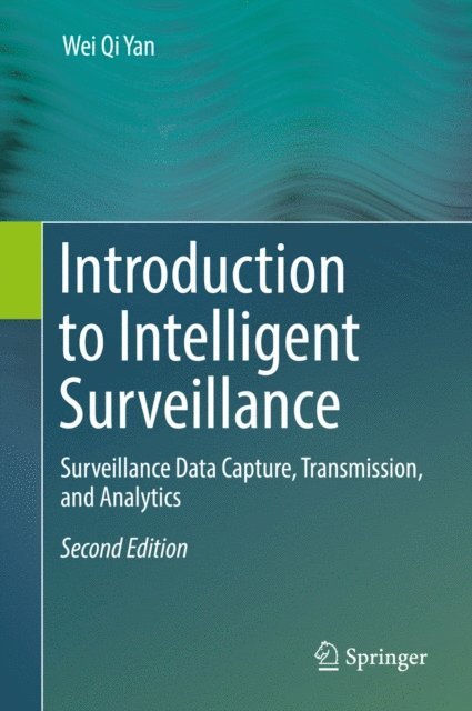 Wei Qi Yan - Introduction to Intelligent Surveillance, E-bok