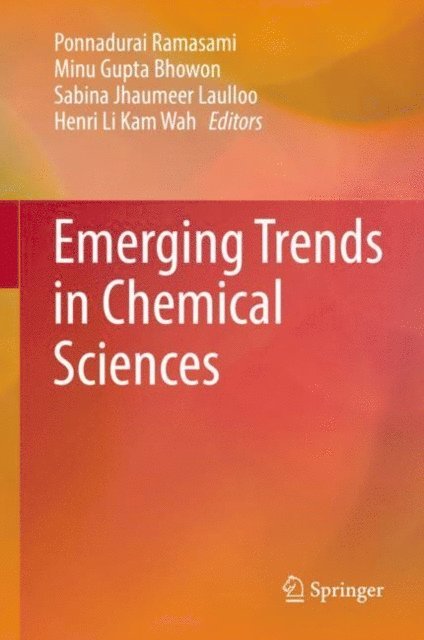 Henri Li Kam Wah, Sabina Jhaumeer Laulloo, Minu Gupta Bhowon, Ponnadurai Ramasami - Emerging Trends in Chemical Sciences, E-bok