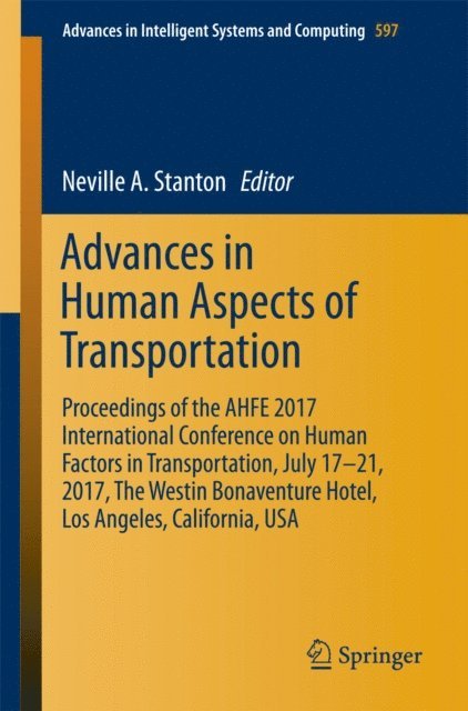 Neville A Stanton - Advances in Human Aspects of Transportation, E-bok