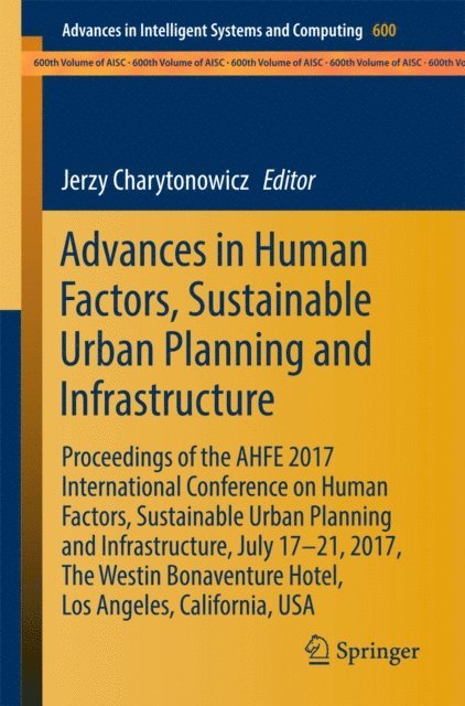 Jerzy Charytonowicz - Advances in Human Factors, Sustainable Urban Planning and Infrastructure, E-bok