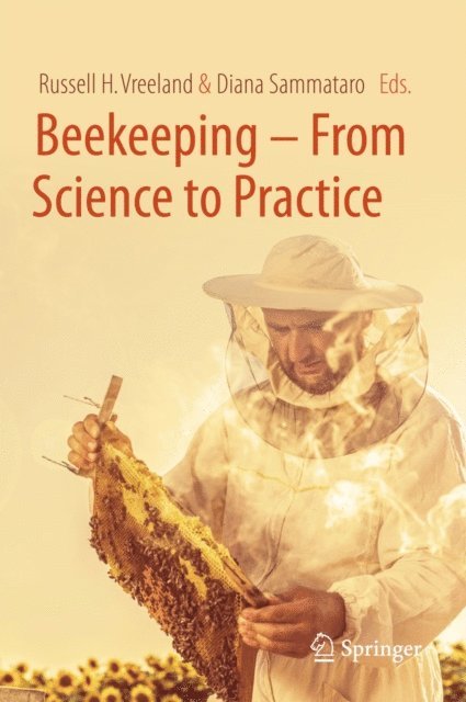 Diana Sammataro, Russell H. Vreeland - Beekeeping - From Science to Practice, E-bok