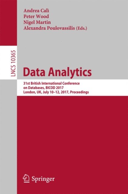 Alexandra Poulovassilis, Nigel Martin, Peter Wood, Andrea Cali - Data Analytics, E-bok