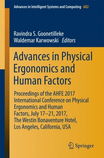 Waldemar Karwowski, Ravindra S. Goonetilleke - Advances in Physical Ergonomics and Human Factors, E-bok