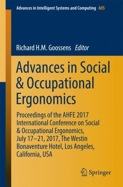 Richard H.M. Goossens - Advances in Social & Occupational Ergonomics, E-bok