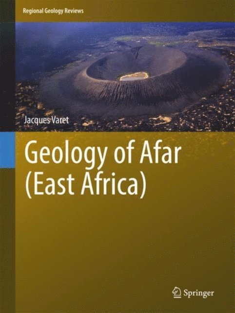 Jacques Varet - Geology of Afar (East Africa), E-bok