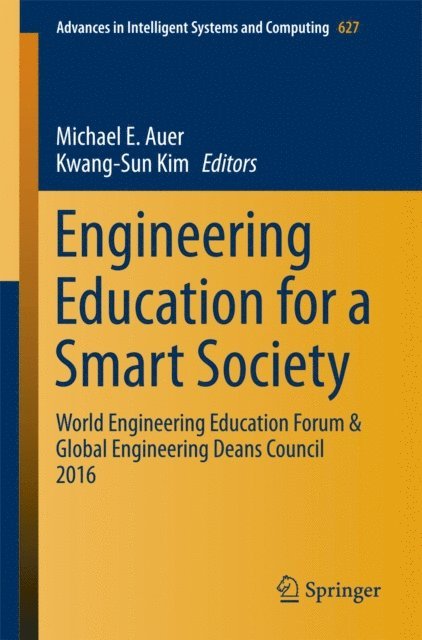 Kwang-Sun Kim, Michael E. Auer - Engineering Education for a Smart Society, E-bok