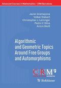 Algorithmic and Geometric Topics Around Free Groups and Automorphisms
