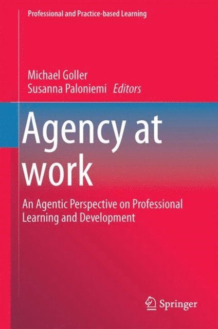 Susanna Paloniemi, Michael Goller - Agency at Work, E-bok