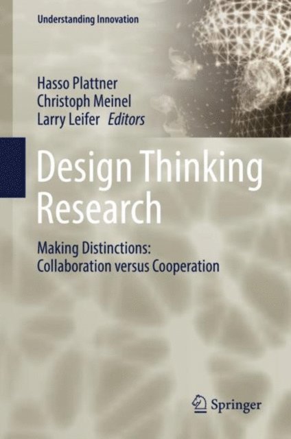 Larry Leifer, Christoph Meinel, Hasso Plattner - Design Thinking Research, E-bok