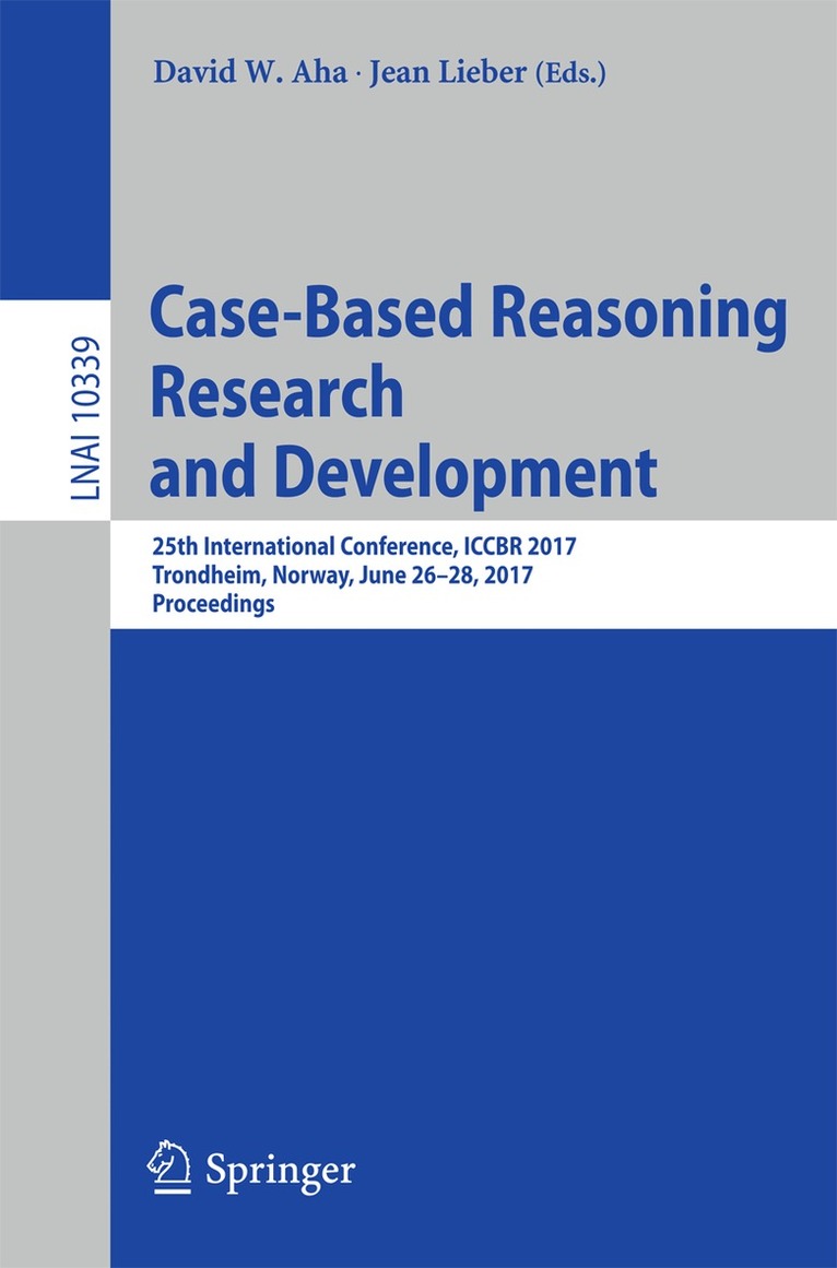 David W. Aha, Jean Lieber - Case-Based Reasoning Research and Development, Häftad