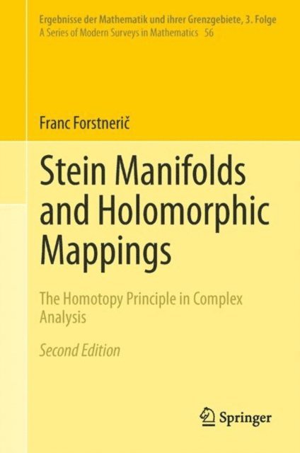 Franc Forstneric - Stein Manifolds and Holomorphic Mappings, E-bok
