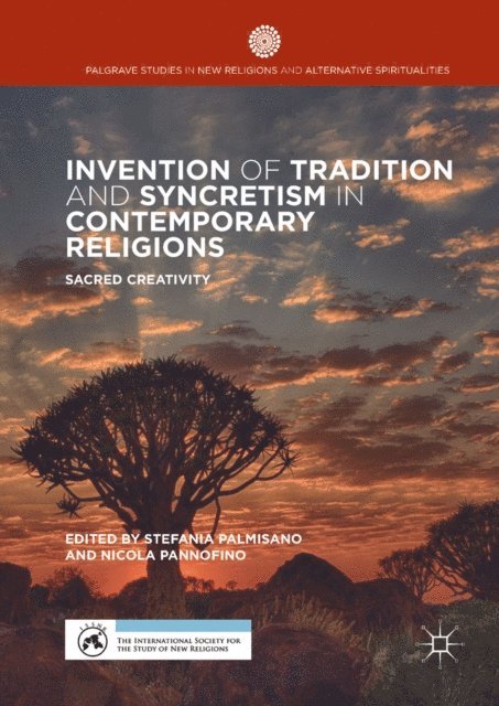 Nicola Pannofino, Stefania Palmisano - Invention of Tradition and Syncretism in Contemporary Religions, E-bok