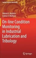 On-line Condition Monitoring in Industrial Lubrication and Tribology