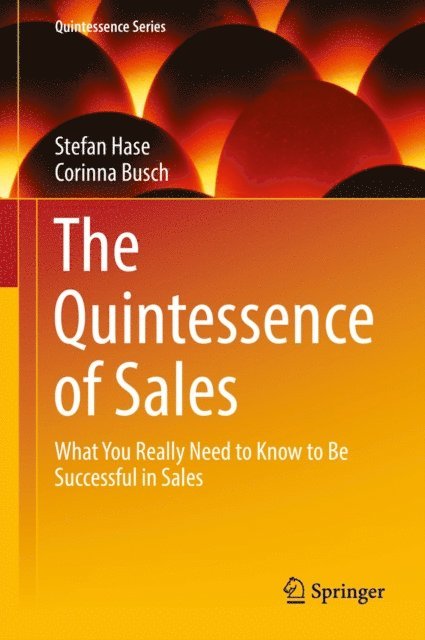 Corinna Busch, Stefan Hase - Quintessence of Sales, E-bok
