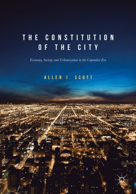 Allen J. Scott - Constitution of the City, E-bok