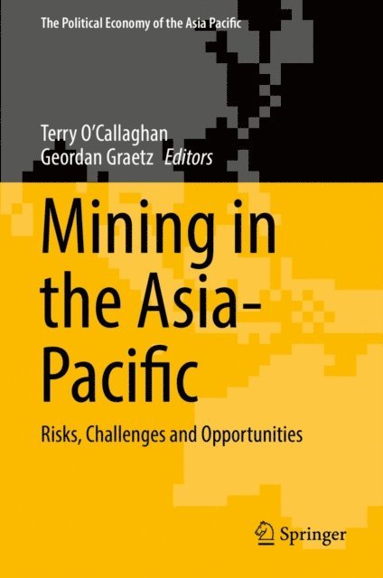 Geordan Graetz, Terry O'Callaghan - Mining in the Asia-Pacific, E-bok