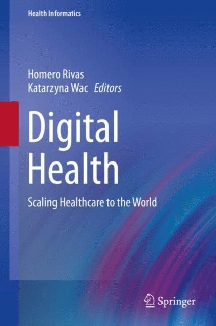 Katarzyna Wac, Homero Rivas - Digital Health, E-bok