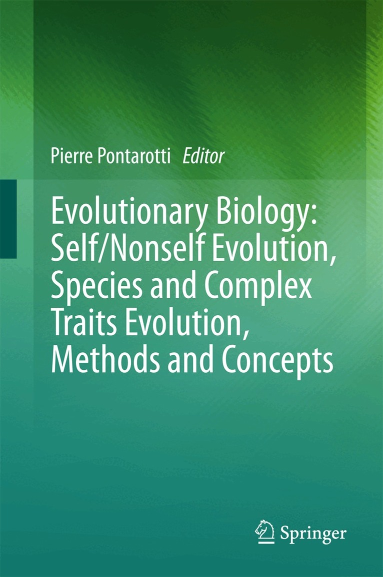Pierre Pontarotti - Evolutionary Biology: Self/Nonself Evolution, Species and Complex Traits Evolution, Methods and Concepts, Inbunden. Tillgänglighet: Lägg i varukorg