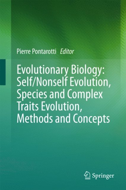 Pierre Pontarotti - Evolutionary Biology: Self/Nonself Evolution, Species and Complex Traits Evolution, Methods and Concepts, E-bok. Tillgänglighet: Lägg i varukorg