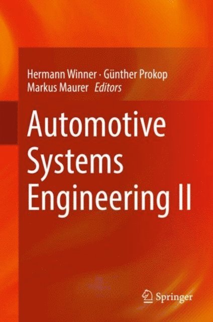 Markus Maurer, Gunther Prokop, Hermann Winner - Automotive Systems Engineering II, E-bok