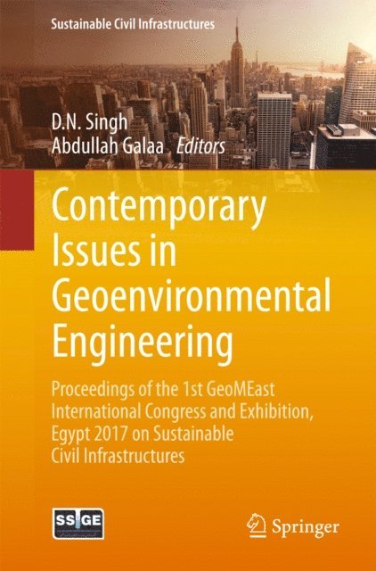 Abdullah Galaa, D N Singh - Contemporary Issues in Geoenvironmental Engineering, E-bok