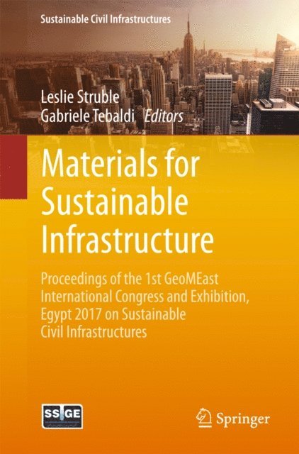 Gabriele Tebaldi, Leslie Struble - Materials for Sustainable Infrastructure, E-bok
