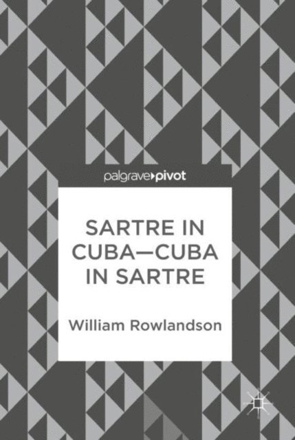 William Rowlandson - Sartre in Cuba-Cuba in Sartre, E-bok