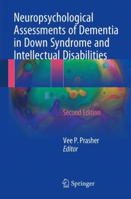 Vee P. Prasher - Neuropsychological Assessments of Dementia in Down Syndrome and Intellectual Disabilities, E-bok